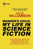Wonder's Child: My Life in Science Fiction