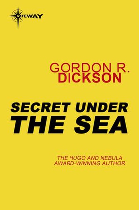 Secret Under the Sea - Under the Sea book 1 (ebok) av Gordon R Dickson