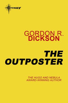 The Outposter (ebok) av Gordon R Dickson