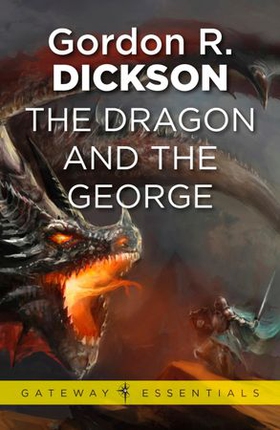 The Dragon and the George - The Dragon Cycle Book 1 (ebok) av Gordon R Dickson