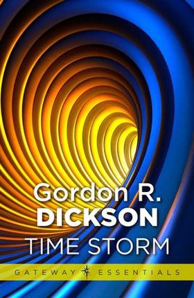 Time-Storm (ebok) av Gordon R Dickson
