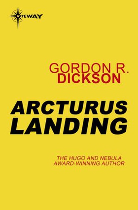 Arcturus Landing (ebok) av Gordon R Dickson