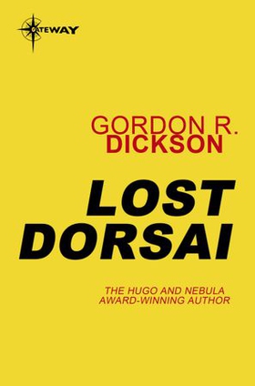 Lost Dorsai - The Childe Cycle Book 6 (ebok) av Gordon R Dickson