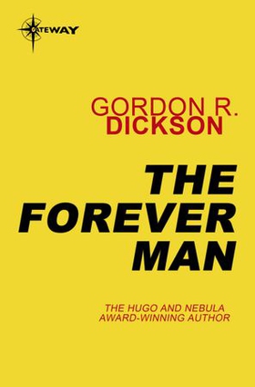 The Forever Man (ebok) av Gordon R Dickson