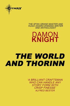 The World and Thorinn (ebok) av Damon Knight