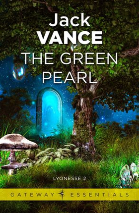 The Green Pearl - Lyonesse Book 2 (ebok) av Jack Vance