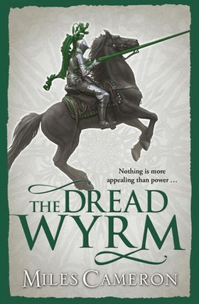 The Dread Wyrm (ebok) av Miles Cameron