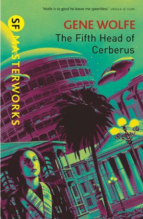 The Fifth Head of Cerberus (ebok) av Gene Wolfe