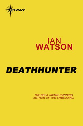 Deathhunter (ebok) av Ian Watson