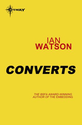 Converts (ebok) av Ian Watson