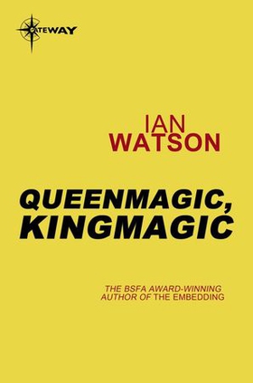 Queenmagic, Kingmagic (ebok) av Ian Watson