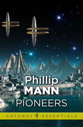 Pioneers (ebok) av Phillip Mann