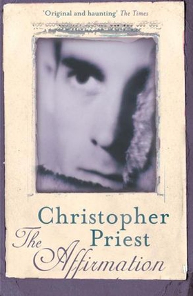 The Affirmation (ebok) av Christopher Priest