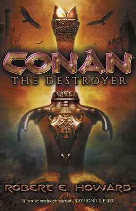 Conan the Destroyer (ebok) av Robert E Howard