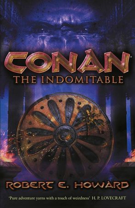 Conan the Indomitable (ebok) av Robert E Howard