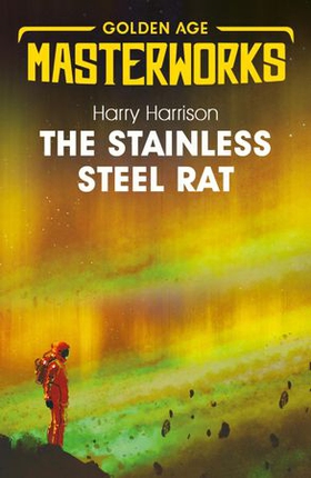 The Stainless Steel Rat - The Stainless Steel Rat Book 1 (ebok) av Harry Harrison