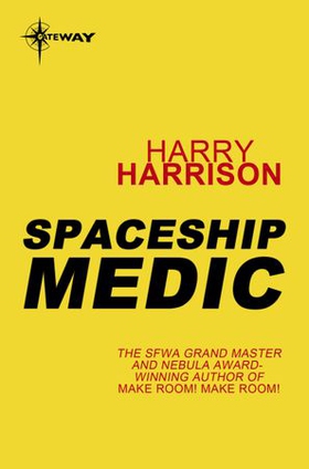 Spaceship Medic (ebok) av Harry Harrison