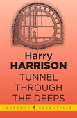Tunnel Through the Deeps
