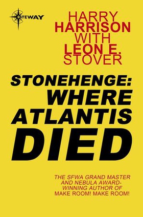 Stonehenge: Where Atlantis Died (ebok) av Harry Harrison