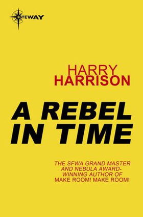 A Rebel in Time (ebok) av Harry Harrison