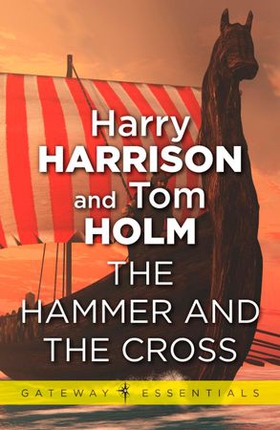 The Hammer and the Cross (ebok) av Harry Harrison