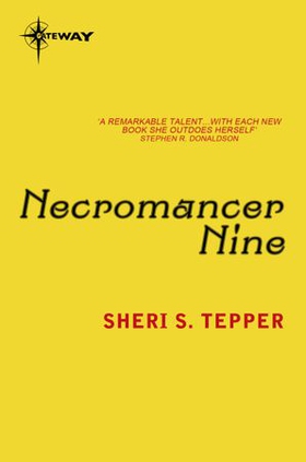 Necromancer Nine (ebok) av Sheri S. Tepper