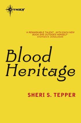 Blood Heritage (ebok) av Sheri S. Tepper
