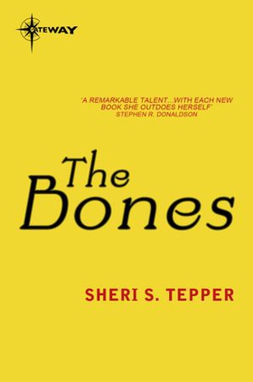 The Bones (ebok) av Sheri S. Tepper