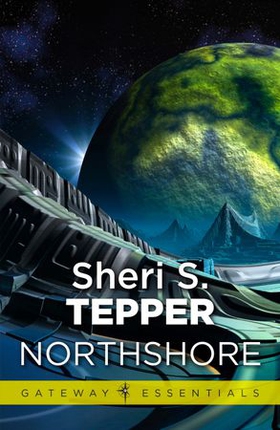Northshore (ebok) av Sheri S. Tepper