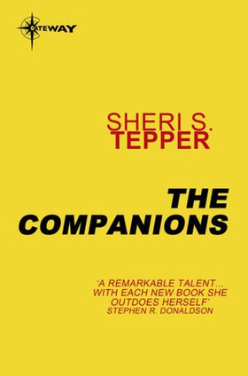 The Companions (ebok) av Sheri S. Tepper