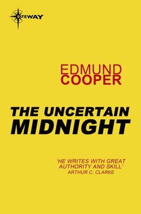 The Uncertain Midnight (ebok) av Edmund Cooper