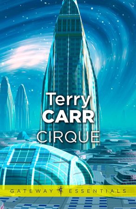 Cirque (ebok) av Terry Carr