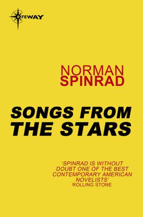 Songs from the Stars (ebok) av Norman Spinrad