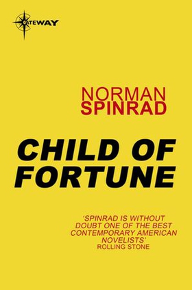 Child of Fortune (ebok) av Norman Spinrad