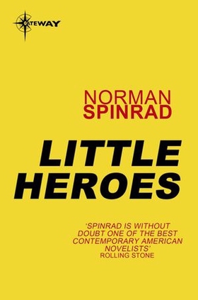 Little Heroes (ebok) av Norman Spinrad