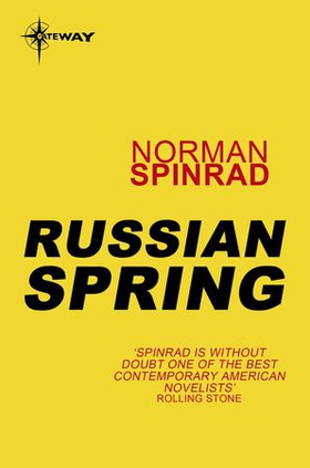 Russian Spring (ebok) av Norman Spinrad