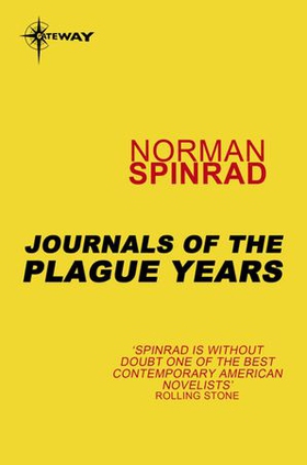 Journals of the Plague Years (ebok) av Norman Spinrad