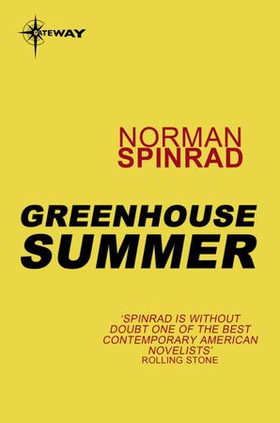 Greenhouse Summer (ebok) av Norman Spinrad