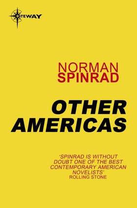 Other Americas (ebok) av Norman Spinrad