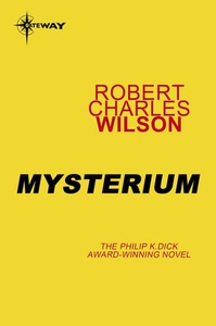 Mysterium (ebok) av Robert Charles Wilson