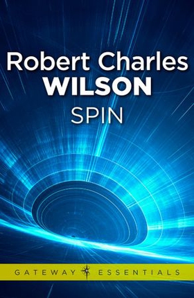 Spin (ebok) av Robert Charles Wilson