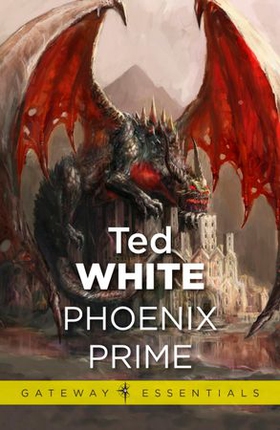 Phoenix Prime (ebok) av Ted White