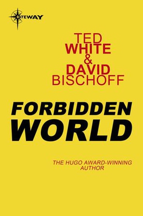 Forbidden World (ebok) av Ted White