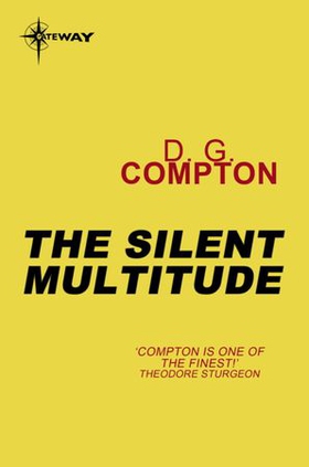 The Silent Multitude (ebok) av D G Compton