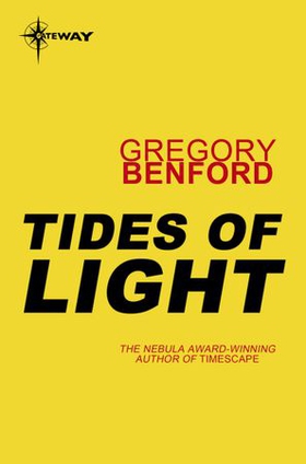 Tides of Light - Galactic Centre Book 4 (ebok) av Gregory Benford