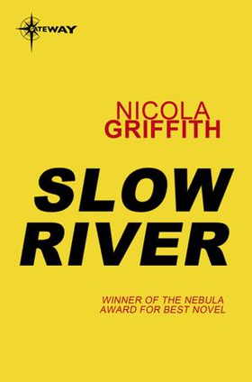 Slow River (ebok) av Nicola Griffith