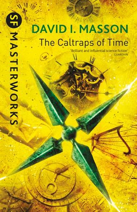 The Caltraps of Time (ebok) av David I. Masson