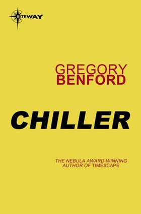 Chiller (ebok) av Gregory Benford