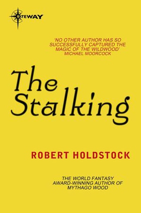 The Stalking (ebok) av Robert Holdstock
