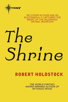 The Shrine (ebok) av Robert Holdstock